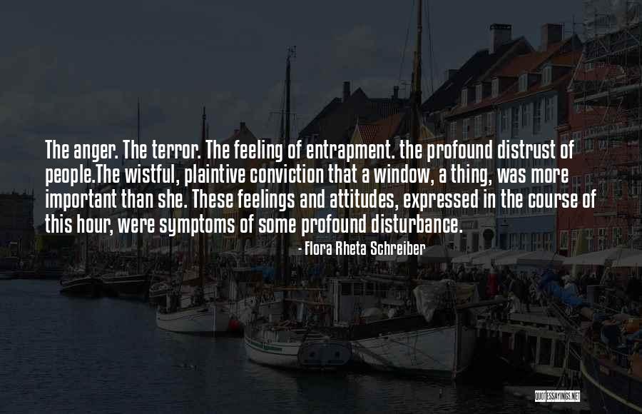 Attitudes Quotes By Flora Rheta Schreiber Attitudes Quotes By Flora Rheta Schreiber