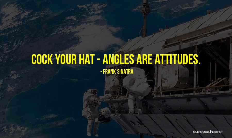 Attitudes Quotes By Frank Sinatra Attitudes Quotes By Frank Sinatra