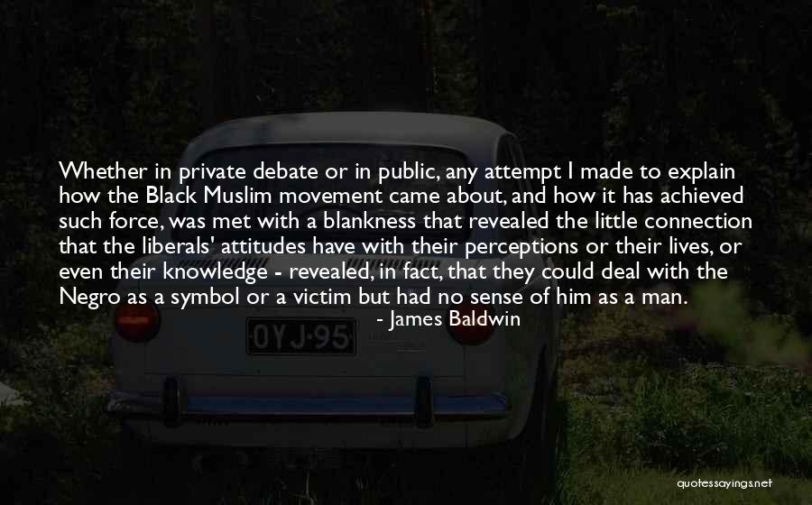 Attitudes Quotes By James Baldwin Attitudes Quotes By James Baldwin