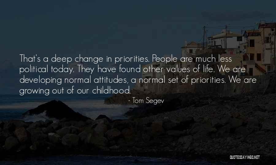 Attitudes Quotes By Tom Segev Attitudes Quotes By Tom Segev