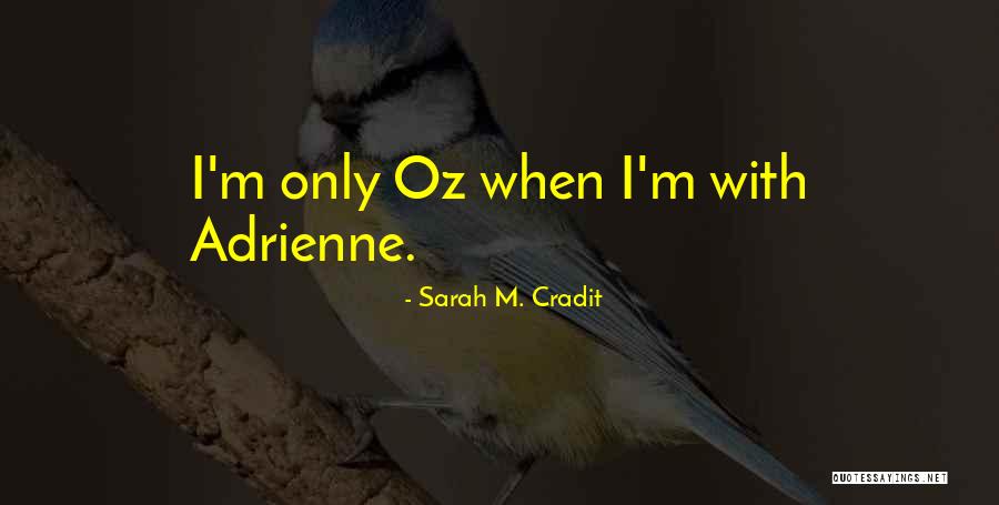 Attkisson Quotes By Sarah M. Cradit Attkisson Quotes By Sarah M. Cradit