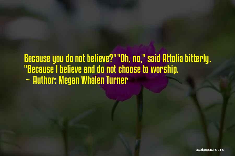 Attolia Quotes By Megan Whalen Turner