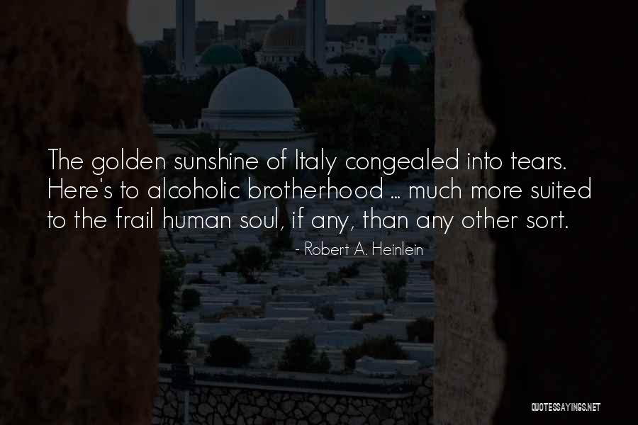 Attolini Shirts Quotes By Robert A. Heinlein Attolini Shirts Quotes By Robert A. Heinlein