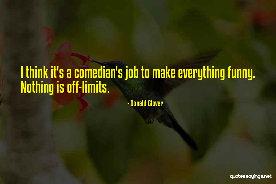 Attonce Quotes By Donald Glover Attonce Quotes By Donald Glover