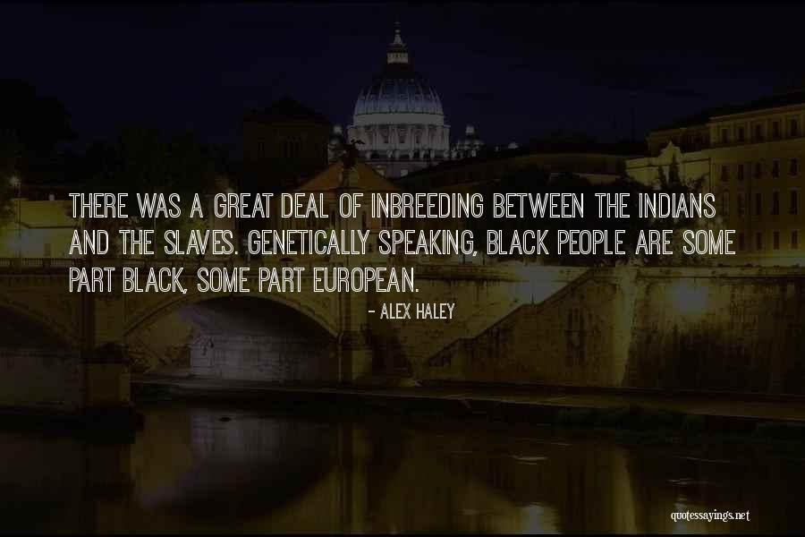 Attori Comici Quotes By Alex Haley Attori Comici Quotes By Alex Haley
