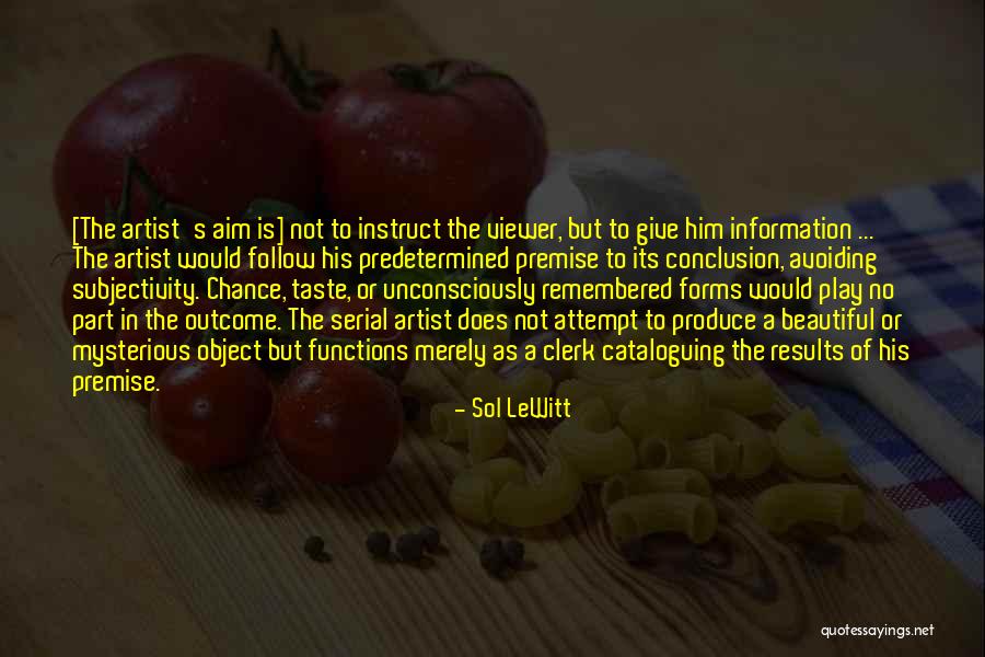 Attori Squadra Quotes By Sol LeWitt Attori Squadra Quotes By Sol LeWitt