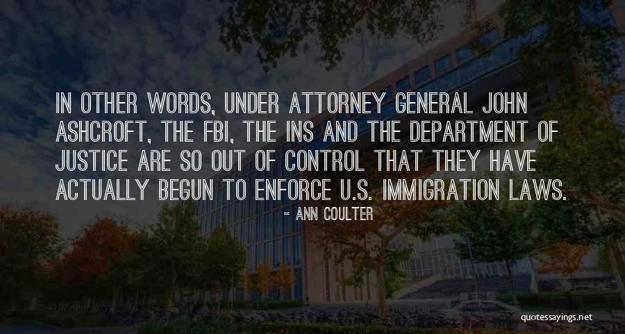 Attorney General Quotes By Ann Coulter Attorney General Quotes By Ann Coulter
