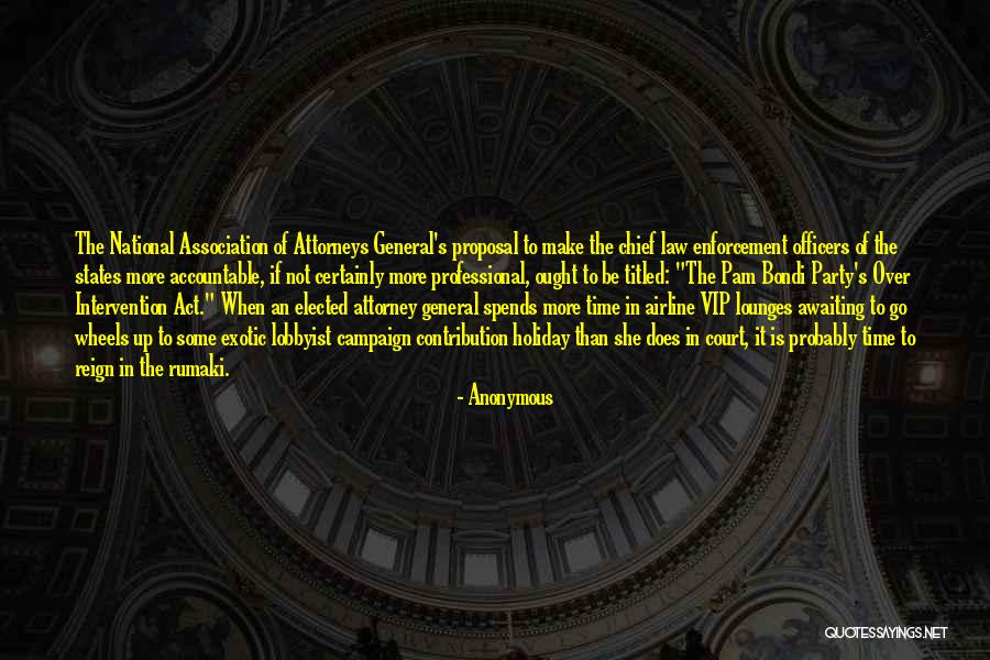 Attorney General Quotes By Anonymous Attorney General Quotes By Anonymous