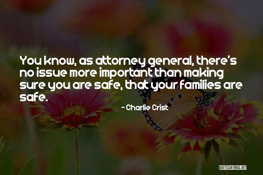 Attorney General Quotes By Charlie Crist Attorney General Quotes By Charlie Crist