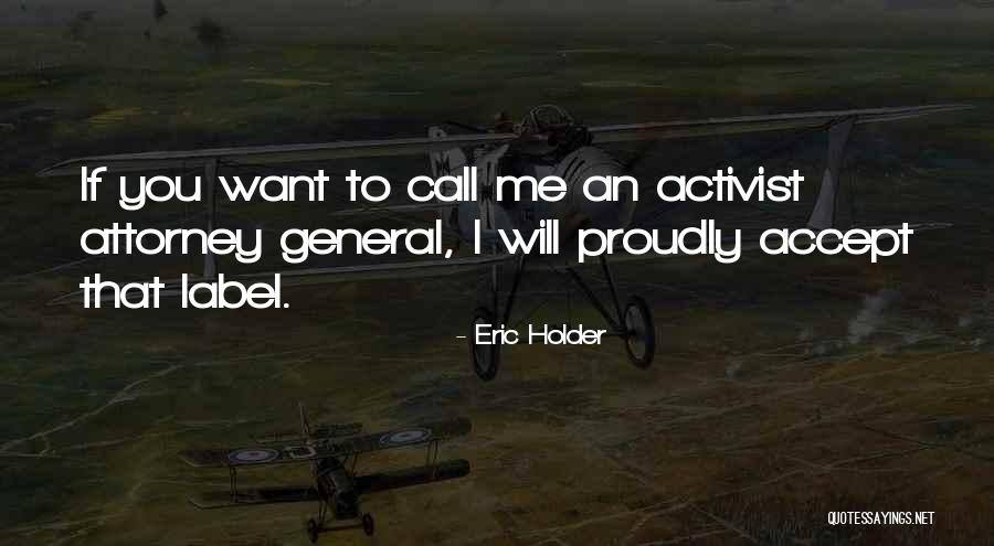 Attorney General Quotes By Eric Holder Attorney General Quotes By Eric Holder