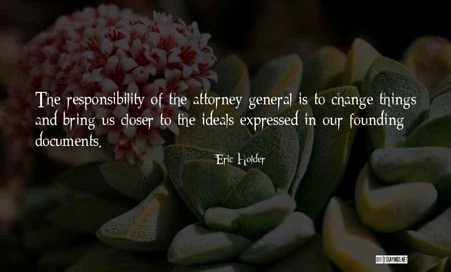 Attorney General Quotes By Eric Holder Attorney General Quotes By Eric Holder