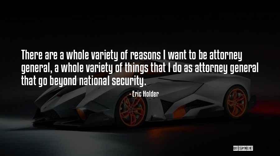 Attorney General Quotes By Eric Holder Attorney General Quotes By Eric Holder