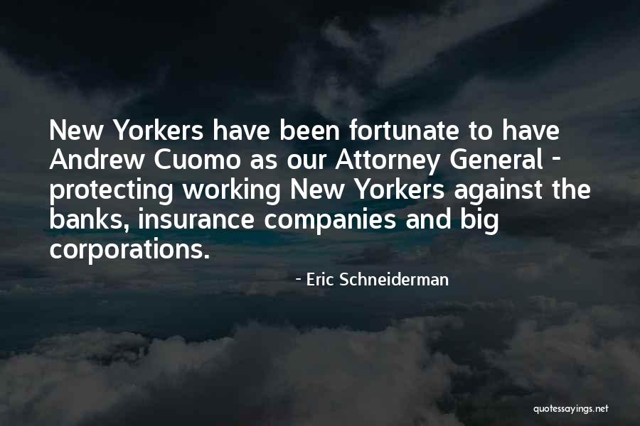 Attorney General Quotes By Eric Schneiderman Attorney General Quotes By Eric Schneiderman
