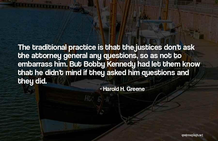 Attorney General Quotes By Harold H. Greene Attorney General Quotes By Harold H. Greene
