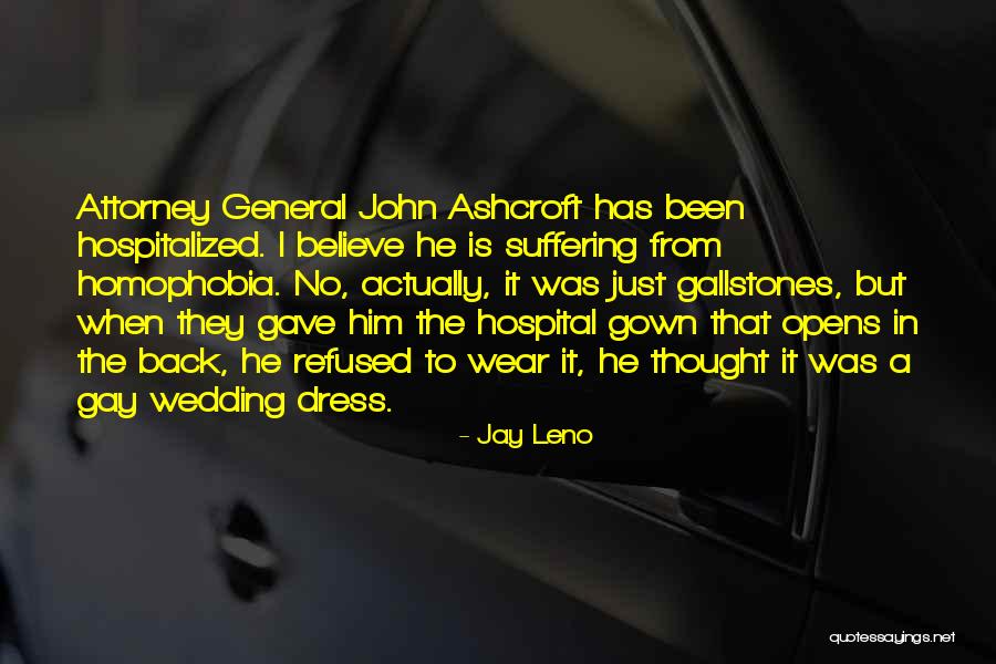 Attorney General Quotes By Jay Leno Attorney General Quotes By Jay Leno