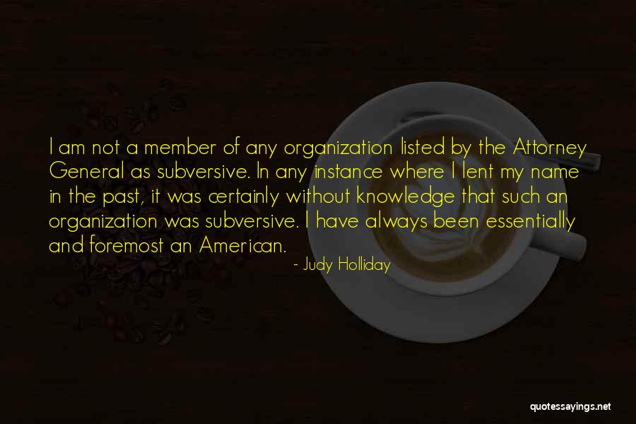 Attorney General Quotes By Judy Holliday Attorney General Quotes By Judy Holliday