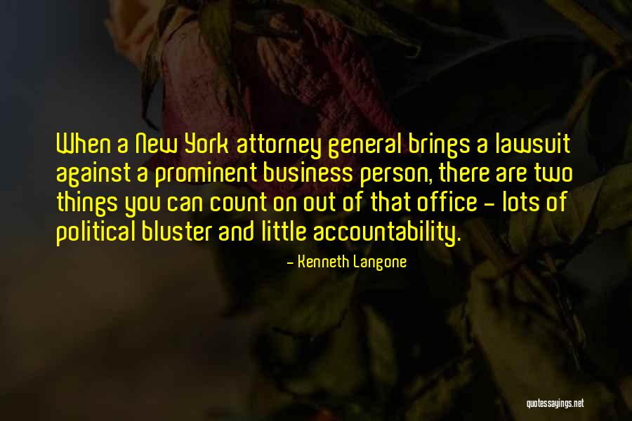 Attorney General Quotes By Kenneth Langone Attorney General Quotes By Kenneth Langone