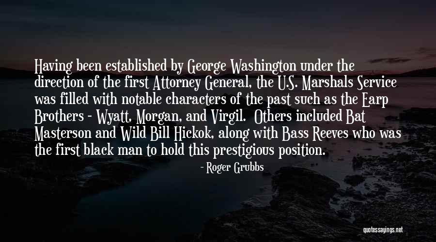 Attorney General Quotes By Roger Grubbs Attorney General Quotes By Roger Grubbs