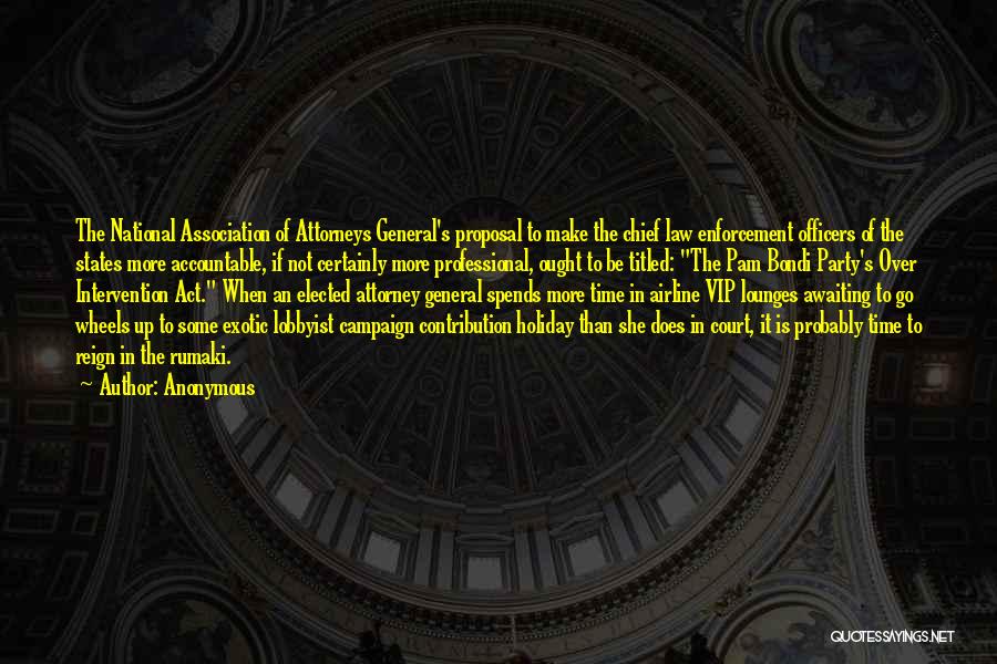 Attorneys General Quotes By Anonymous