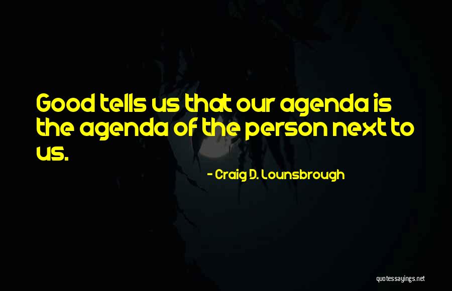 Attornies Quotes By Craig D. Lounsbrough Attornies Quotes By Craig D. Lounsbrough