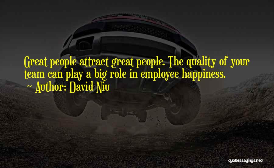 Attract Happiness Quotes By David Niu