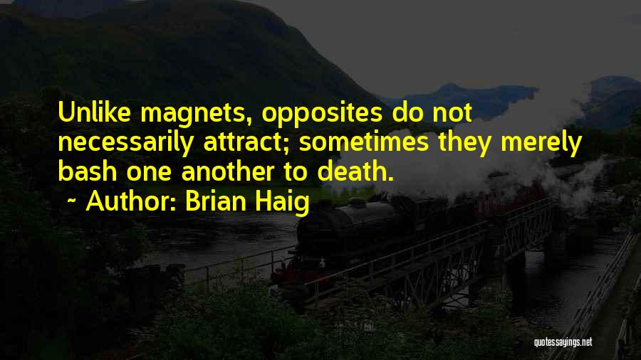 Attract Quotes By Brian Haig