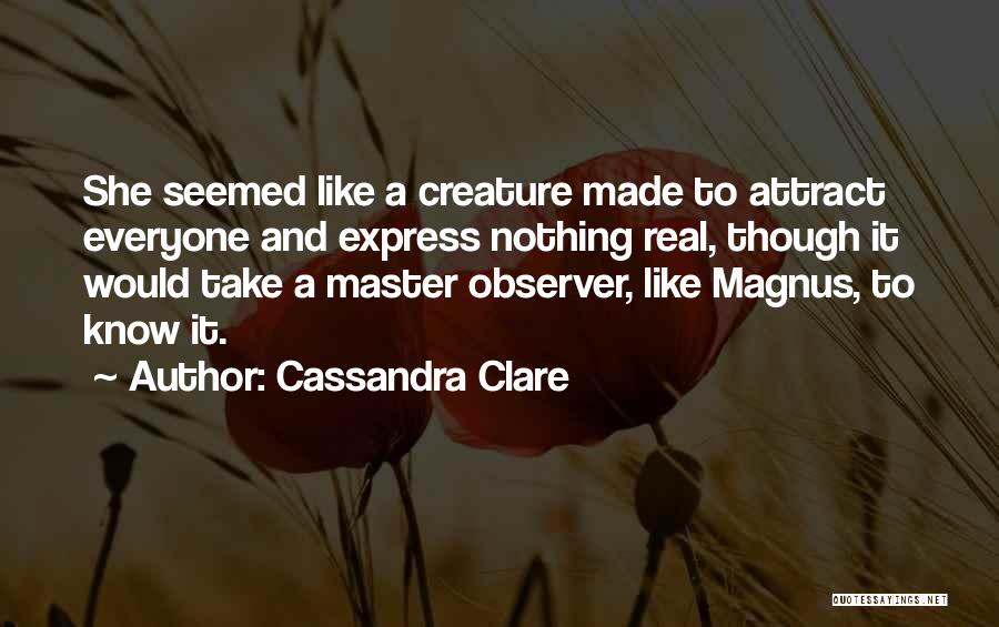 Attract Quotes By Cassandra Clare