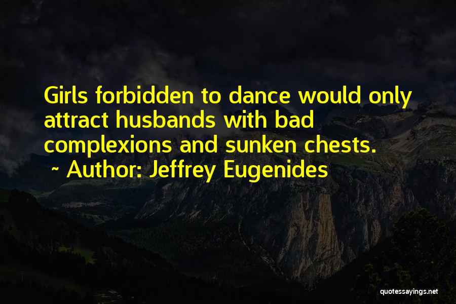 Attract Quotes By Jeffrey Eugenides