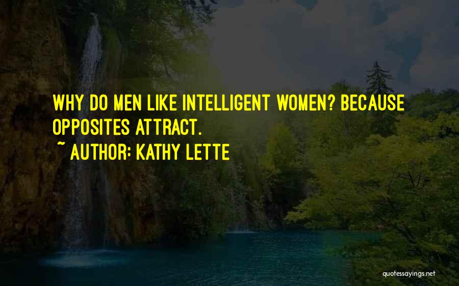 Attract Quotes By Kathy Lette