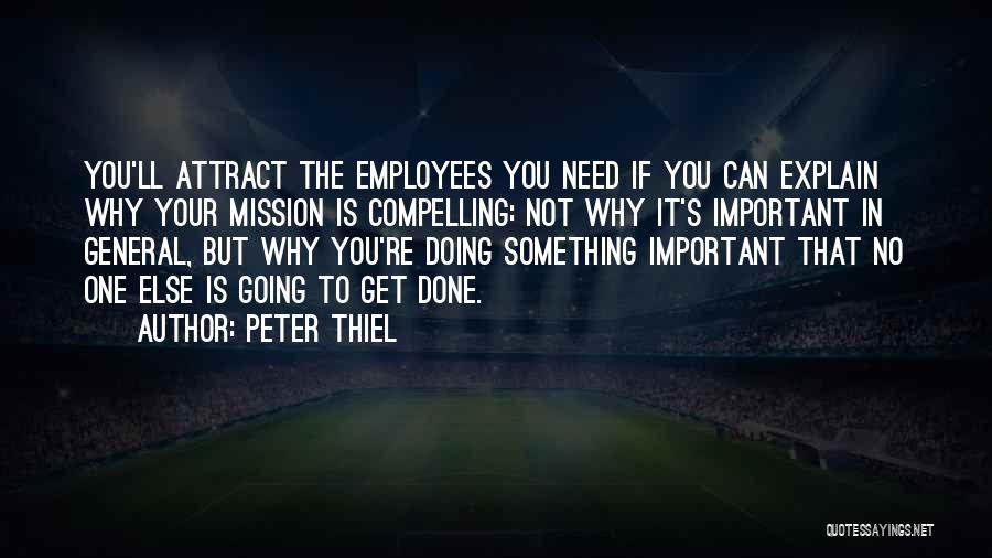 Attract Quotes By Peter Thiel