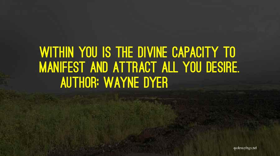 Attract Quotes By Wayne Dyer