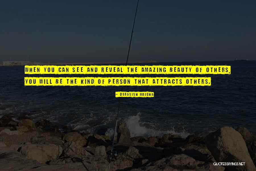 Attract Quotes Quotes By Debasish Mridha Attract Quotes Quotes By Debasish Mridha