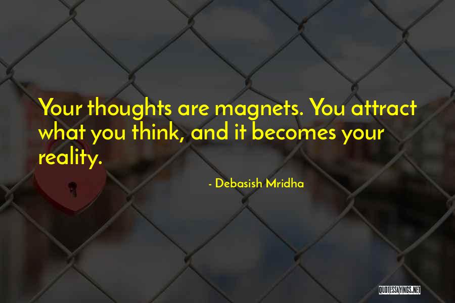 Attract Quotes Quotes By Debasish Mridha Attract Quotes Quotes By Debasish Mridha