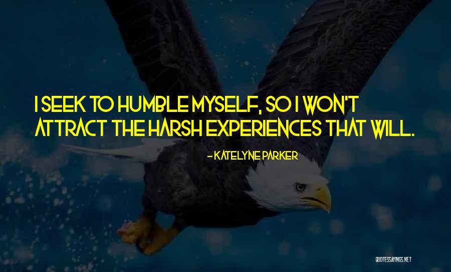 Attract Quotes Quotes By Katelyne Parker Attract Quotes Quotes By Katelyne Parker