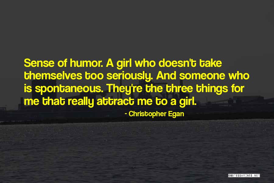 Attract Someone Quotes By Christopher Egan Attract Someone Quotes By Christopher Egan
