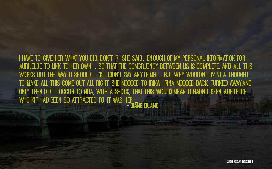 Attracted To Her Quotes By Diane Duane Attracted To Her Quotes By Diane Duane