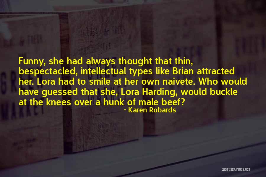 Attracted To Her Quotes By Karen Robards Attracted To Her Quotes By Karen Robards