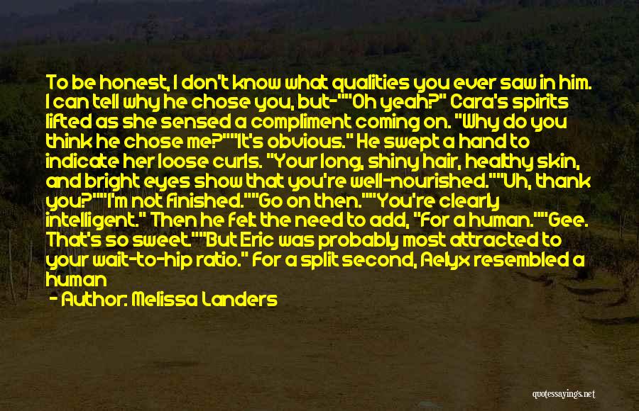 Attracted To Him Quotes By Melissa Landers