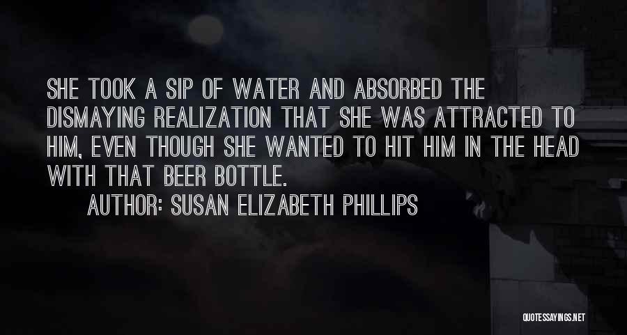 Attracted To Him Quotes By Susan Elizabeth Phillips