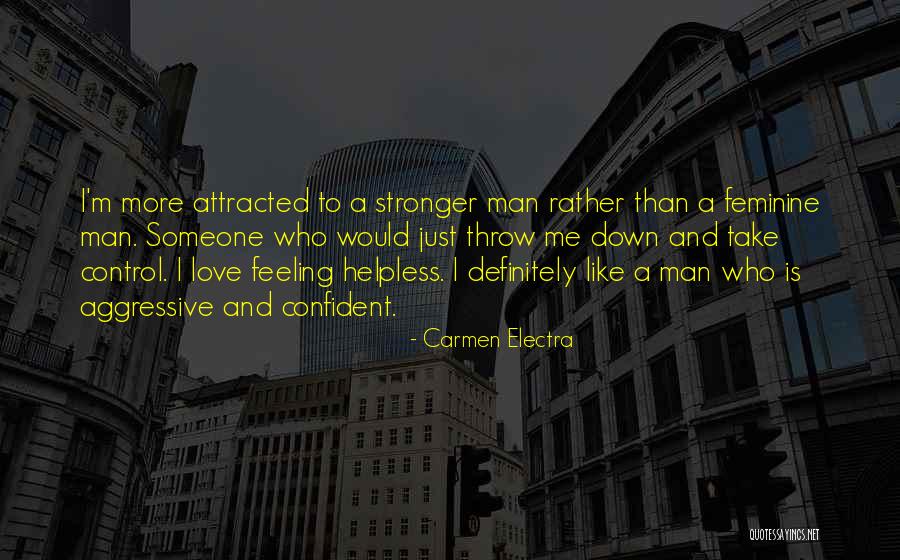 Attracted To Someone Quotes By Carmen Electra