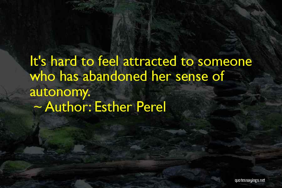 Attracted To Someone Quotes By Esther Perel