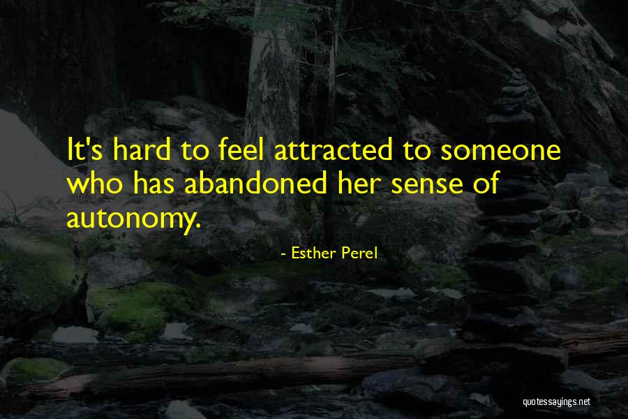 Attracted To Someone Quotes By Esther Perel