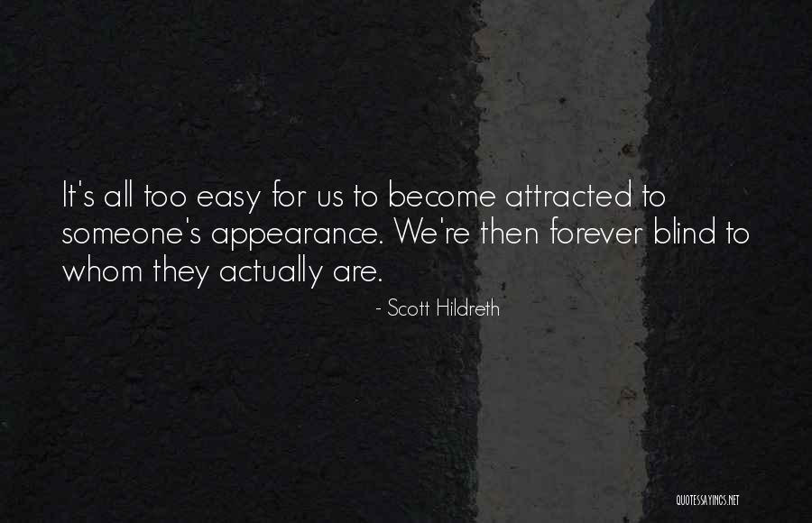 Attracted To Someone Quotes By Scott Hildreth