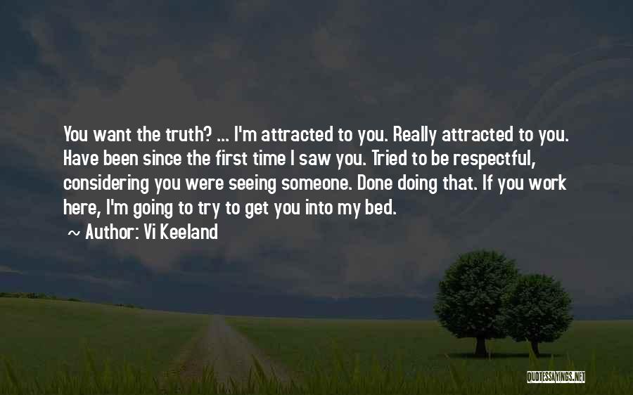 Attracted To Someone Quotes By Vi Keeland
