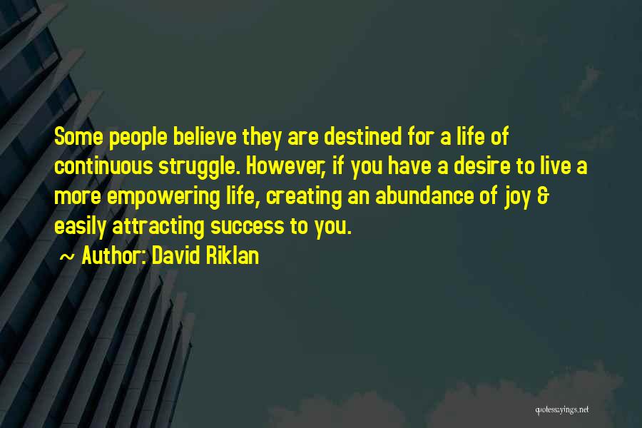 Attracting Abundance Quotes By David Riklan