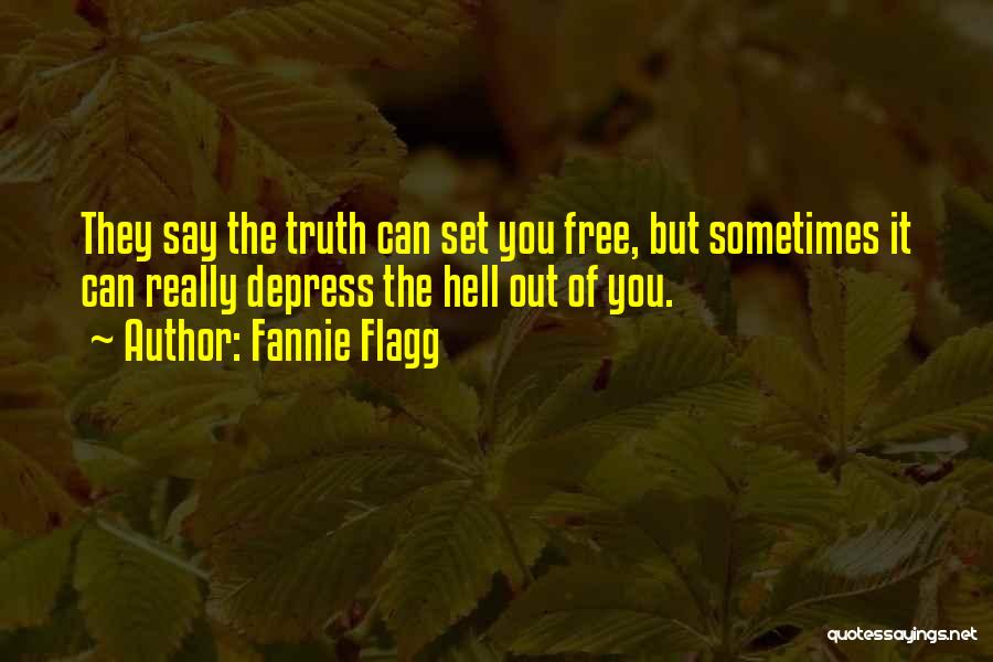 Attracting Losers Quotes By Fannie Flagg