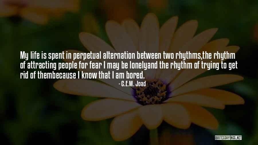 Attracting People Quotes By C.E.M. Joad Attracting People Quotes By C.E.M. Joad