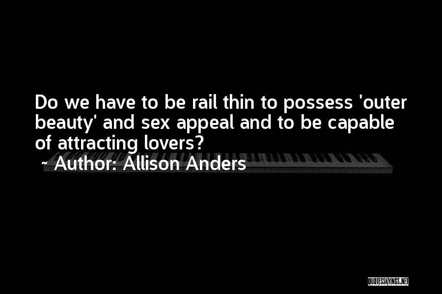 Attracting What You Want Quotes By Allison Anders