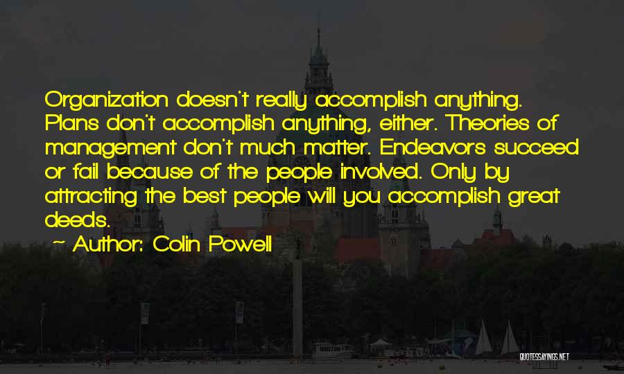 Attracting What You Want Quotes By Colin Powell