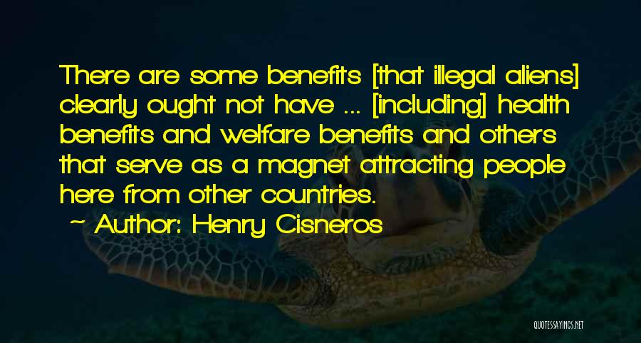 Attracting What You Want Quotes By Henry Cisneros